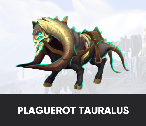 PLAGUEROT TAURALUS MOUNT